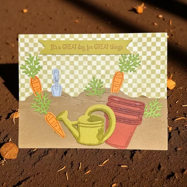 It’s a Great Day for Great Things – Handmade Garden Card