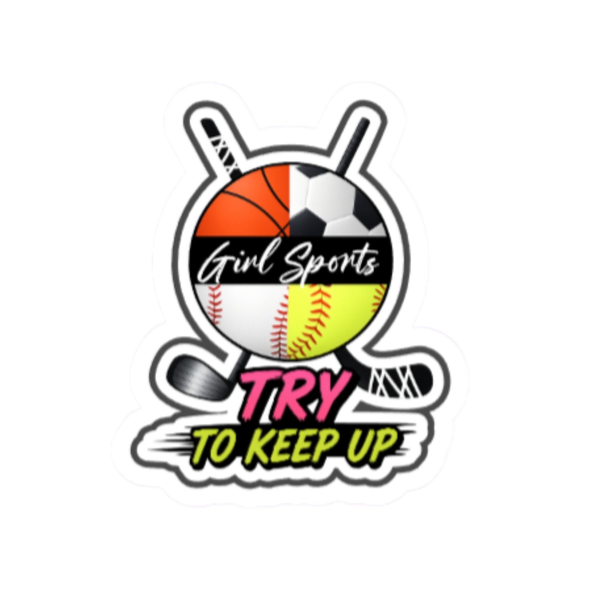 Girl Sports™ Try to Keep Up Sticker Sheet | 9 Peel & Stick Vinyl Stickers (3 Sizes)