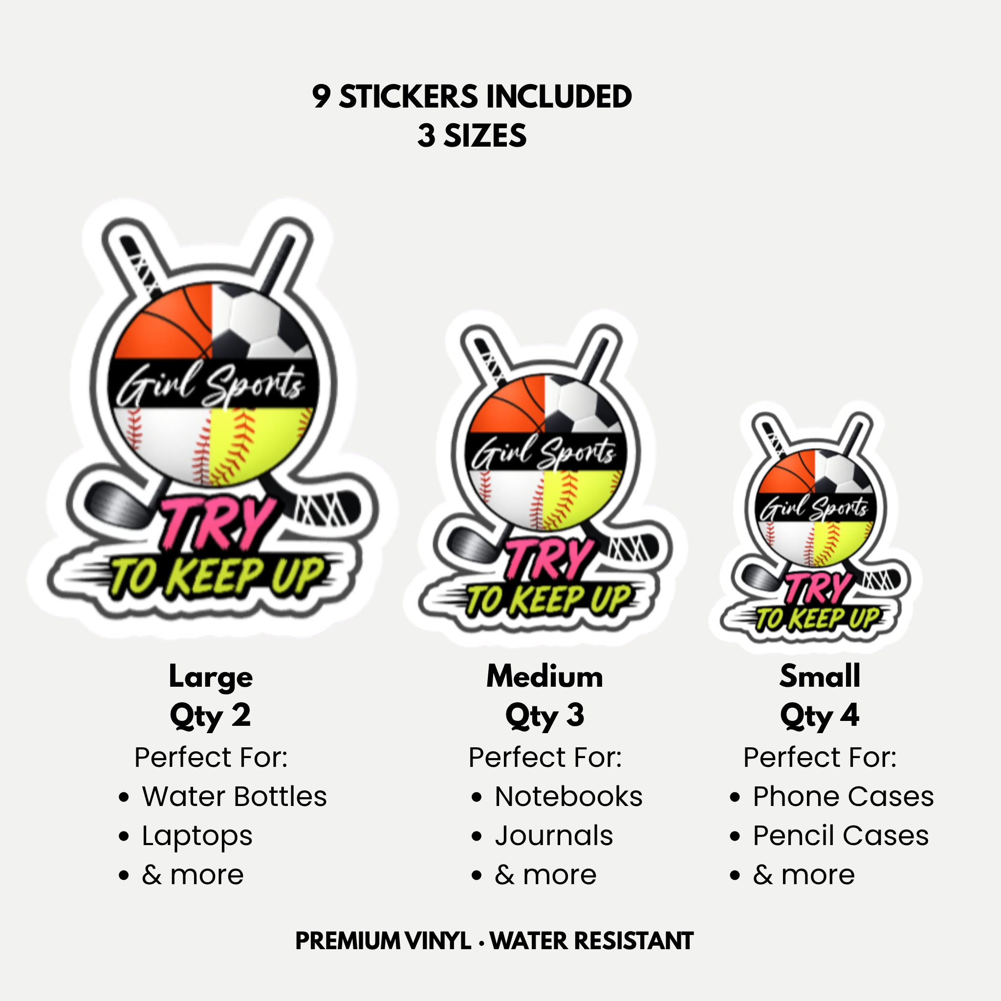 Girl Sports™ Try to Keep Up Sticker Sheet | 9 Peel & Stick Vinyl Stickers (3 Sizes)